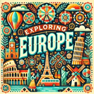 Exploring Europe